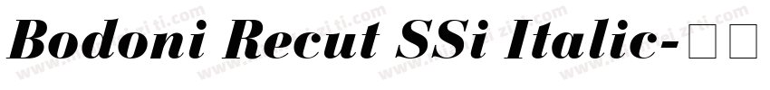 Bodoni Recut SSi Italic字体转换